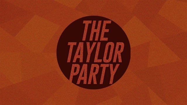 The Taylor Party: Taylor Night