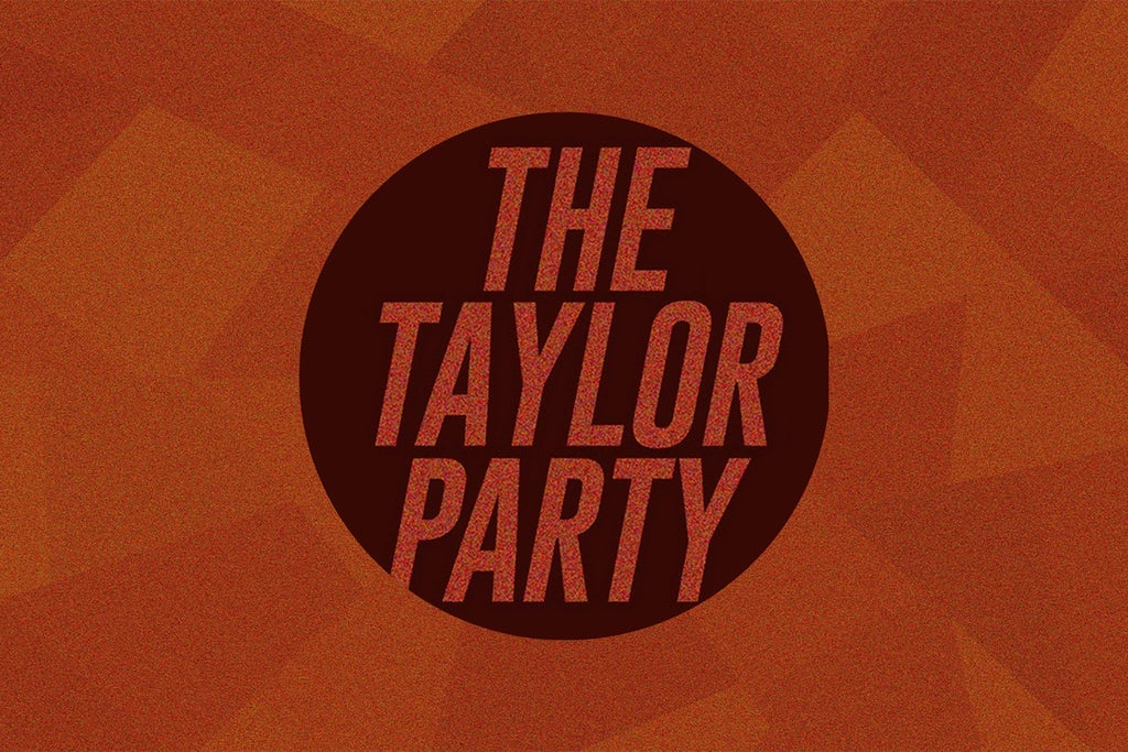 The Taylor Party: The TS Dance Party - 21+