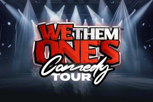We Them One's Comedy Tour