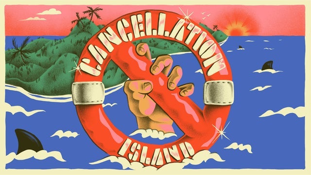 Cancellation Island