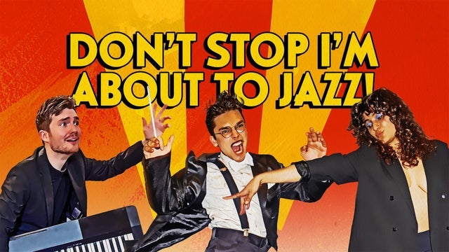 Don’t Stop I’m About to Jazz