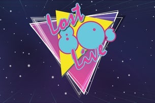 Lost 80’s Live