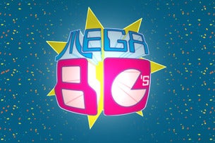 MEGA 80's - The Retro Party Rages On!