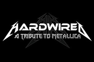 Hardwired - A Tribute to Metallica with Godsmacked