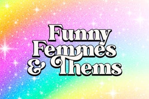 Funny Femmes & Thems - in the Callback Bar