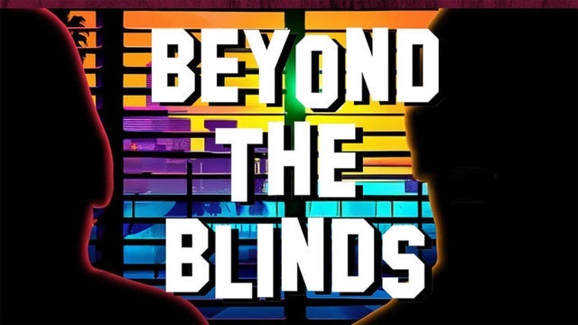 Beyond The Blinds