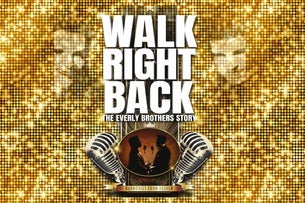 Walk Right Back - The Everly Brothers Story