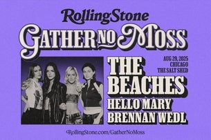 Rolling Stone Presents: Gather No Moss 2025 with The Beaches