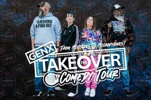 Gen X The Takeover Comedy Tour