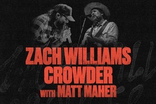 ZACH WILLIAMS CROWDER MATT MAHER