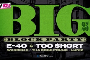Big Block Party '25: E-40 & Too $hort, Warren G, Tha Dogg Pound & more