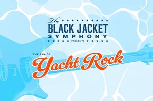 The Black Jacket Symphony Presents The Era of Yacht Rock