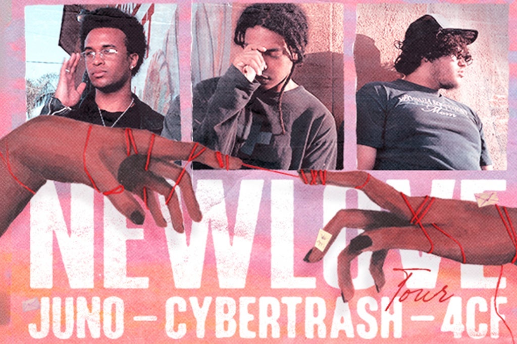 juno: newLove Tour w/ Cybertrash & 4cf