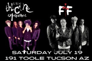 Burn, The Cure Experience + Fast Fasion, The Depeche Mode Experience 