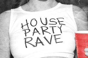 House Party Rave (18 & Up)