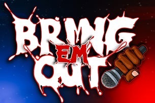 G-Man Live and WorlddWidee RahRah presents Bring Em Out  