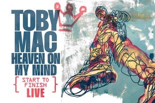 TOBYMAC Heaven on My Mind: Start to Finish LIVE