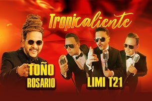 Tropicaliente 2025 Ft. Tono Rosario & Limi T21