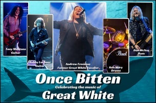 Once Bitten - celebrating the music of Great White