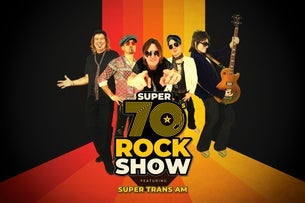 Super 70's Rock Show featuring Super Trans Am