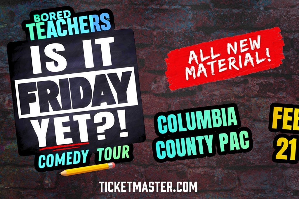 Bored Teachers: Is It Friday Yet?! Comedy Tour