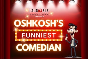 Oshkosh's Funniest Comedian: Preliminary Round 3