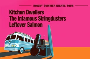 Kitchen Dwellers & The Infamous Stringdusters & Leftover Salmon