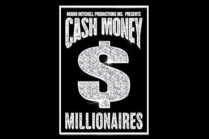 Cash Money Millionaires Tour presented by Mario Mitchell Productions