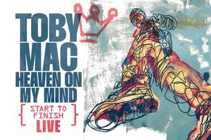 TOBYMAC Heaven on My Mind: Start to Finish LIVE