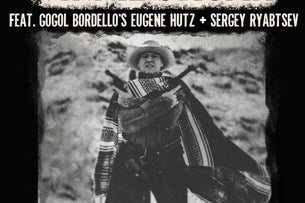 The Outlaw Vinnie Stigma feat. Gogol Bordello's Eugene Hutz