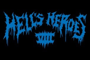 Hell's Heroes VIII: 3 Day Pass - March 19-21