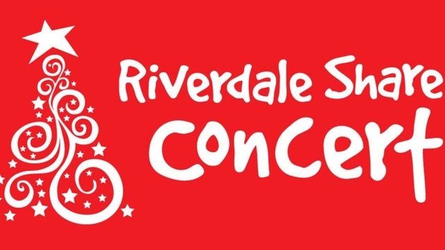 The 32nd Annual Riverdale Share Concert
