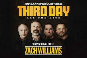Third Day 30th Anniversary Tour with very special guest Zach Williams