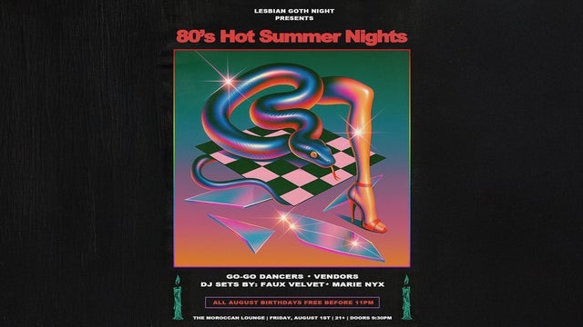 Lesbian Goth Night Presents: 80's Hot Summer Nights