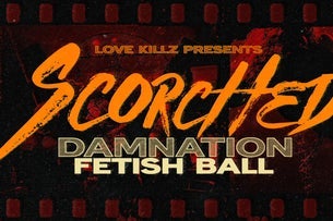 The Scorched Fetish Ball @ Rialto Theatre