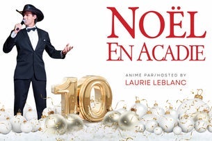 Noël en Acadie 2025 Avec Laurie Leblanc et Ses Invités