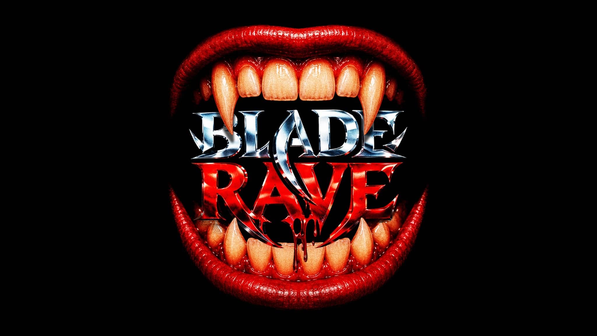 BLADE RAVE - 21+