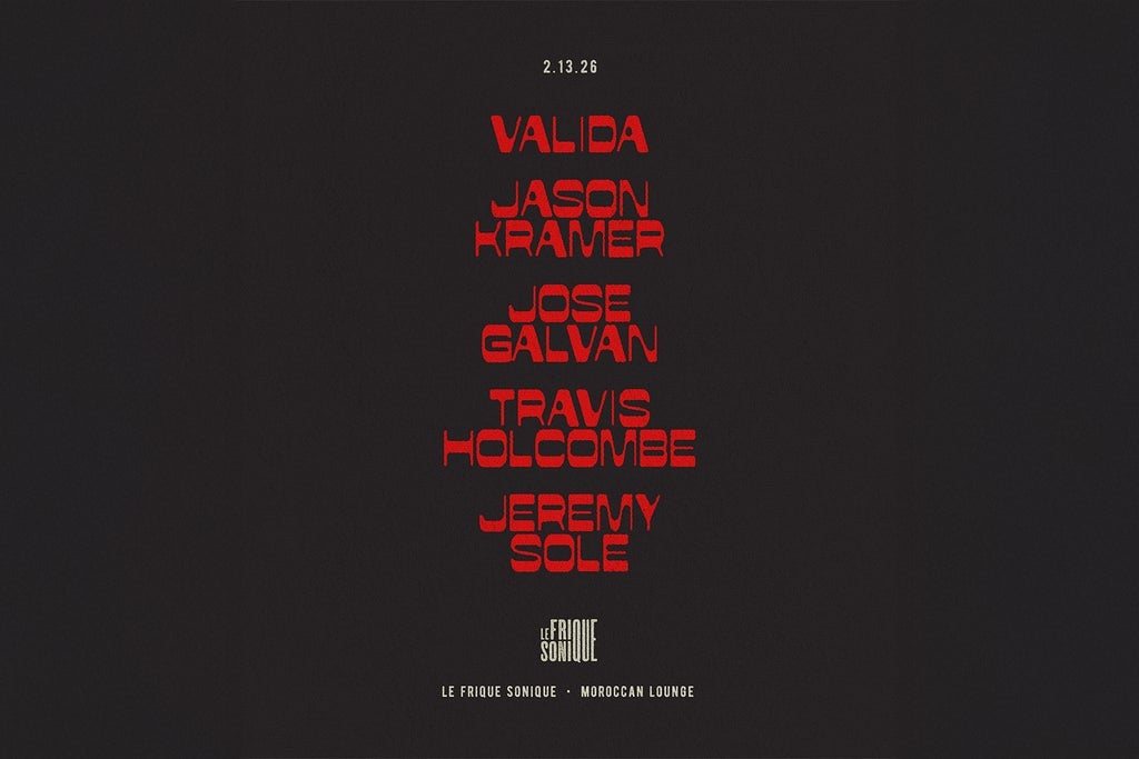 LE FRIQUE SONIQUE ft. HOLCOMBE, VALIDA, KRAMER, GALVAN & SOLE!