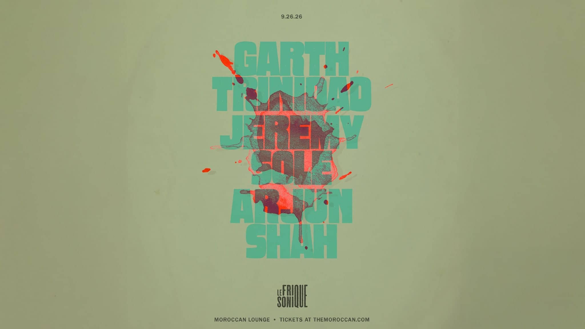 LE FRIQUE SONIQUE Presents: Garth Trinidad, Jeremy Sole & Arjun Shah